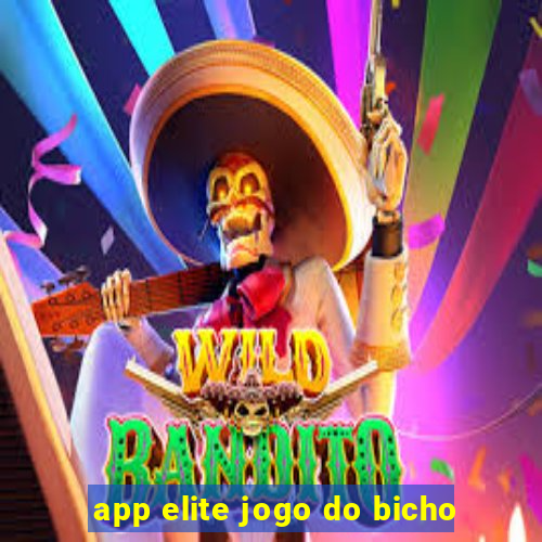 app elite jogo do bicho